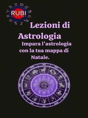 cover image of Lezioni di astrologia Impara l'astrologia con la tua mappa di Natale.